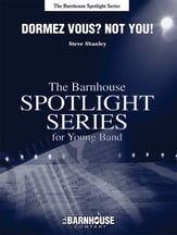 Dormez Vous? Not You! Concert Band sheet music cover